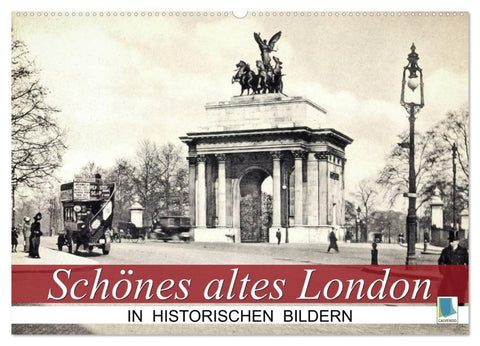 Schönes altes London in historischen Bildern (Wandkalender 2026 DIN A2 quer), CALVENDO Monatskalender