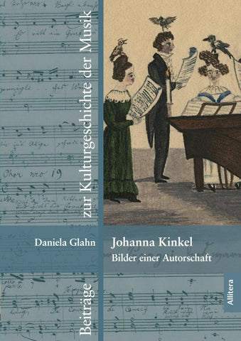 Johanna Kinkel - Bilder einer Autorschaft