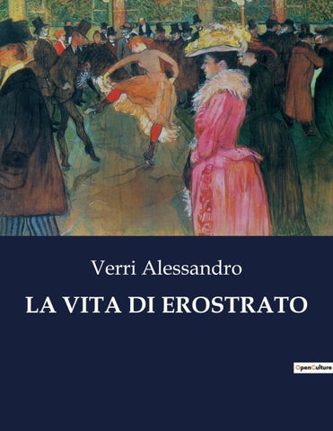 LA VITA DI EROSTRATO