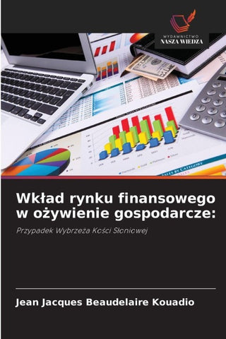 Wk¿ad rynku finansowego w o¿ywienie gospodarcze: