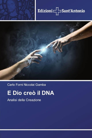 E Dio creò il DNA