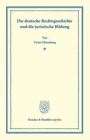 Die deutsche Rechtsgeschichte