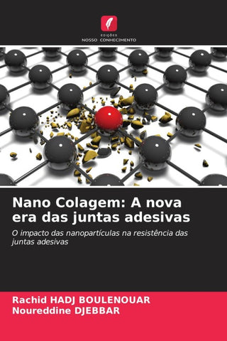Nano Colagem: A nova era das juntas adesivas