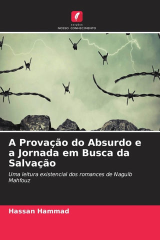 A Provação do Absurdo e a Jornada em Busca da Salvação