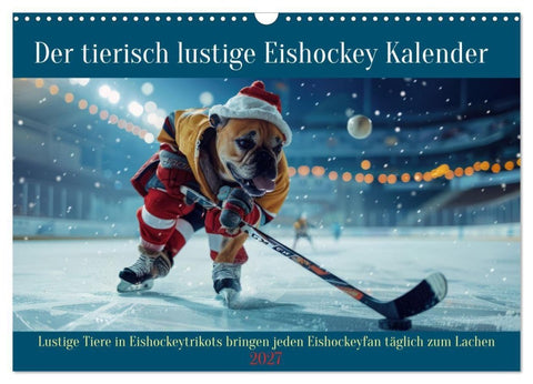Der tierisch lustige Eishockey Kalender (Wandkalender 2027 DIN A3 quer), CALVENDO Monatskalender