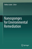 Nanosponges for Environmental Remediation