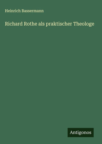 Richard Rothe als praktischer Theologe