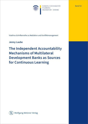 The Independent Accountability Mechanisms of Multilateral Development Banks as Sources for Continuous Learning