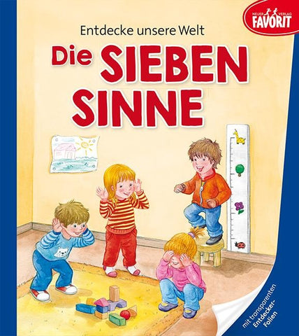 Entdecke unsere Welt – Die sieben Sinne