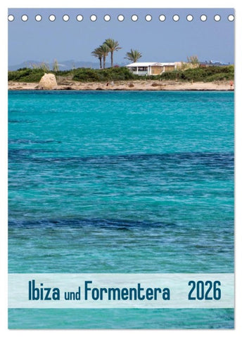 Ibiza und Formentera (Tischkalender 2026 DIN A5 hoch), CALVENDO Monatskalender