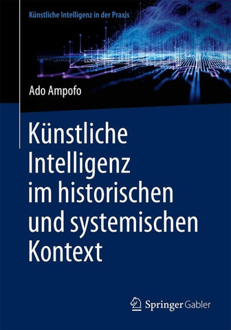 Künstliche Intelligenz im historischen und systemischen Kontext