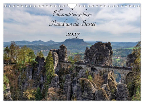 Elbsandsteingebirge - Rund um die Bastei (Wandkalender 2027 DIN A4 quer), CALVENDO Monatskalender