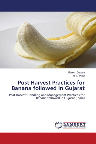 Post Harvest Practices for Banana followed in Gujarat