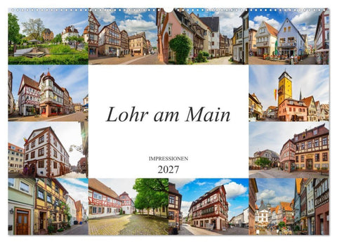 Lohr am Main Impressionen (Wandkalender 2027 DIN A2 quer), CALVENDO Monatskalender