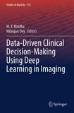 Data-Driven Clinical Decision-Making Using Deep Learning in Imaging