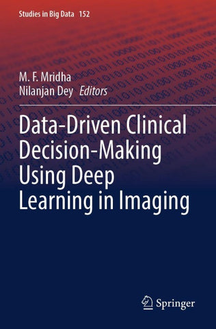 Data-Driven Clinical Decision-Making Using Deep Learning in Imaging