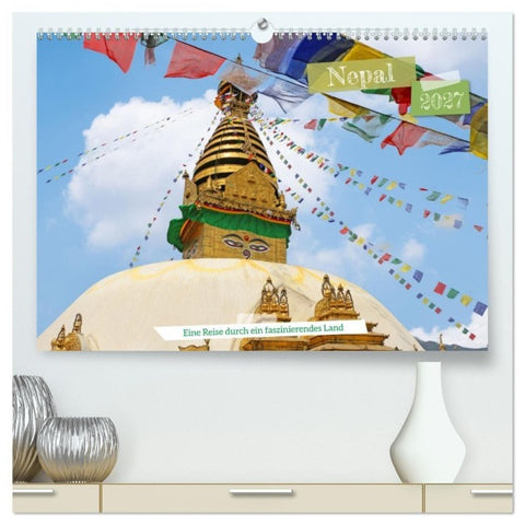 Nepal Eine Reise durch ein faszinierendes Land (hochwertiger Premium Wandkalender 2027 DIN A2 quer), Kunstdruck in Hochglanz
