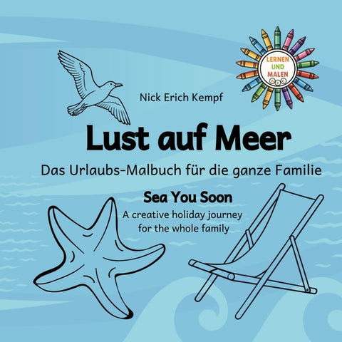 Lust auf Meer. Das Urlaubs-Malbuch für die ganze Familie.