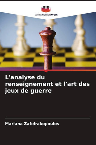 L'analyse du renseignement et l'art des jeux de guerre