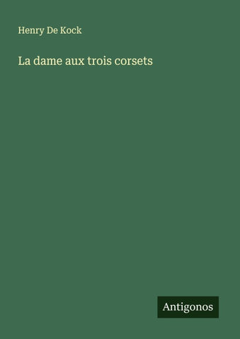 La dame aux trois corsets