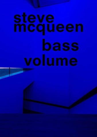 Steve McQueen. Bass Volume
