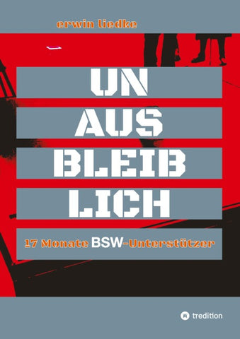 UNAUSBLEIBLICH