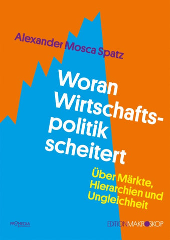 Woran Wirtschafts­­politik scheitert