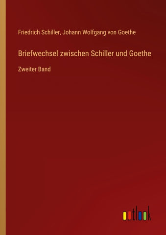 Briefwechsel zwischen Schiller und Goethe