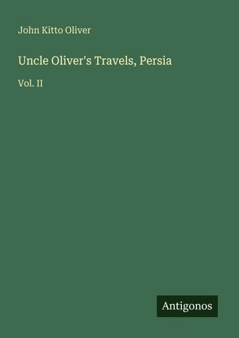 Uncle Oliver's Travels, Persia