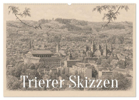 Trierer Skizzen (Wandkalender 2027 DIN A2 quer), CALVENDO Monatskalender