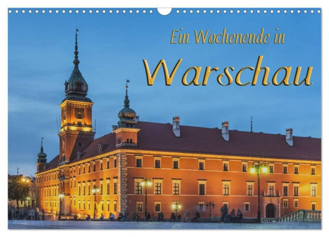 Ein Wochenende in Warschau (Wandkalender 2027 DIN A3 quer), CALVENDO Monatskalender