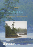 Wechsel-Blut - Kriminaler Roman von der Olympic Peninsula