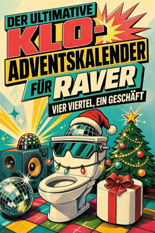 Der ultimative Klo-Adventskalender für Raver