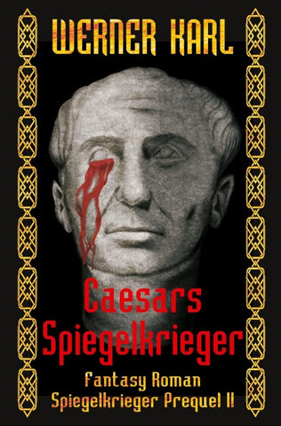 Caesars Spiegelkrieger
