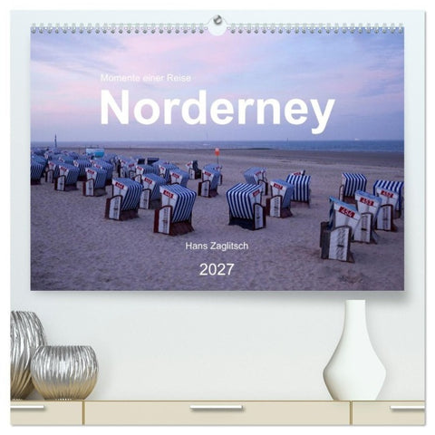 Norderney - Momente einer Reise (hochwertiger Premium Wandkalender 2027 DIN A2 quer), Kunstdruck in Hochglanz