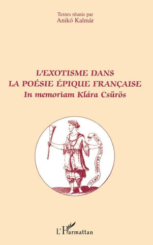 L'exotisme dans la poésie épique française