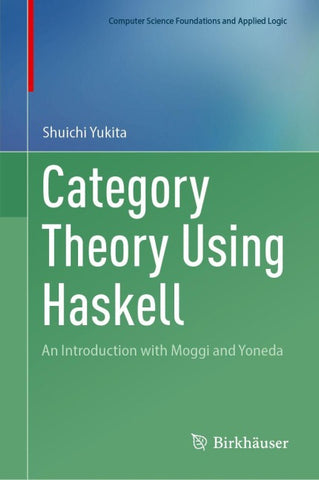 Category Theory Using Haskell