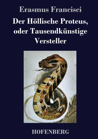 Der Höllische Proteus, oder Tausendkünstige Versteller