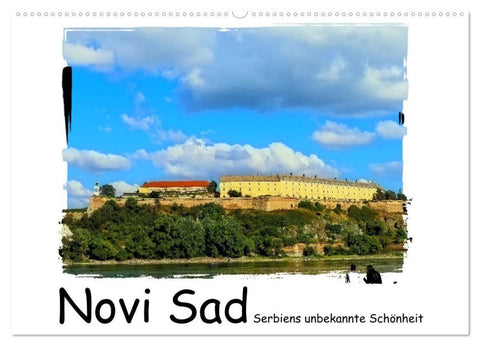 Novi Sad Serbiens unbekannte Schönheit (Wandkalender 2027 DIN A2 quer), CALVENDO Monatskalender