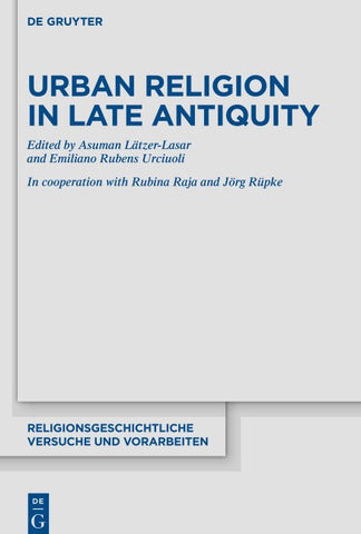 Urban Religion in Late Antiquity