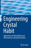 Engineering Crystal Habit