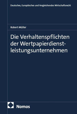 Die Verhaltenspflichten der Wertpapierdienstleistungsunternehmen