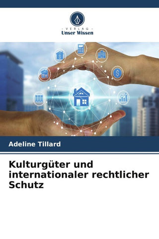 Kulturgüter und internationaler rechtlicher Schutz