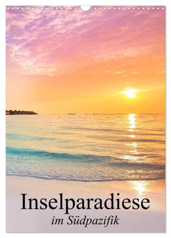 Inselparadiese im Südpazifik (Wandkalender 2026 DIN A3 hoch), CALVENDO Monatskalender