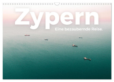Zypern - Eine bezaubernde Reise. (Wandkalender 2026 DIN A3 quer), CALVENDO Monatskalender