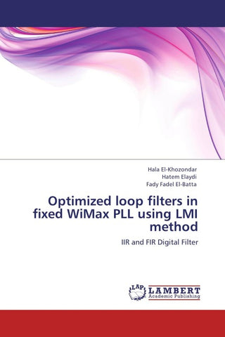 Optimized loop filters in fixed WiMax PLL using LMI method