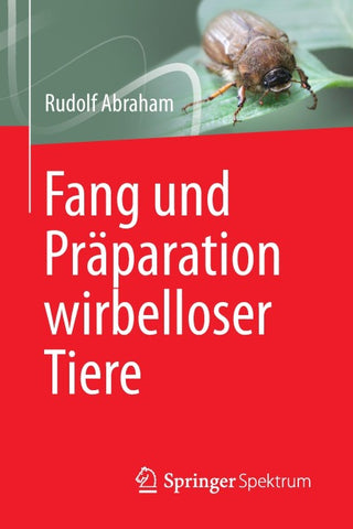Fang und Präparation wirbelloser Tiere