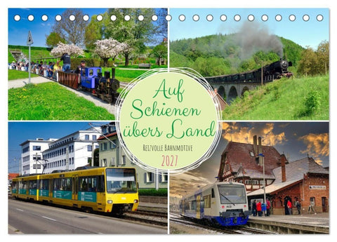 Auf Schienen übers Land (Tischkalender 2027 DIN A5 quer), CALVENDO Monatskalender