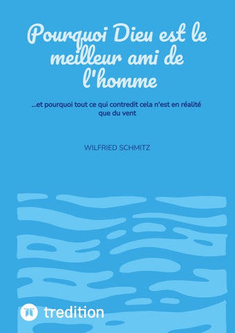 Pourquoi Dieu est le meilleur ami de l'homme