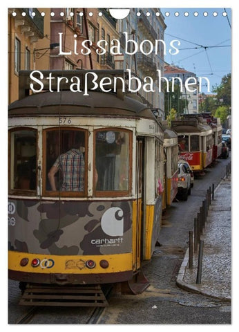 Lissabons Straßenbahnen (Wandkalender 2027 DIN A4 hoch), CALVENDO Monatskalender